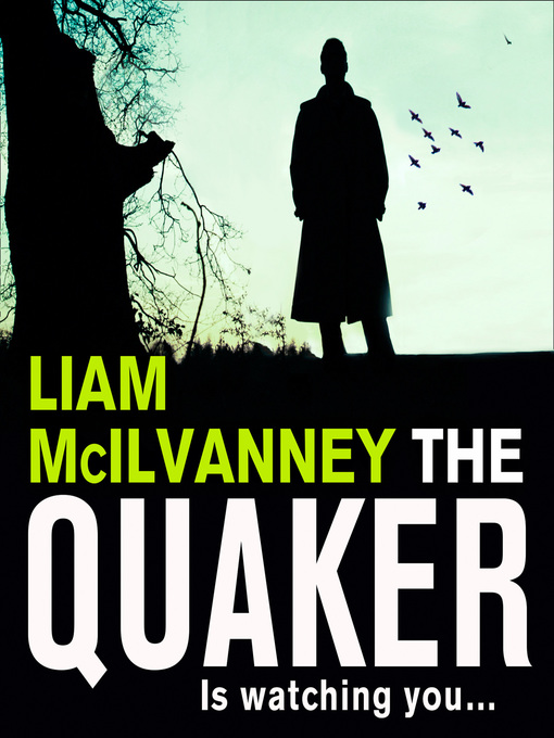 Title details for The Quaker by Liam McIlvanney - Available